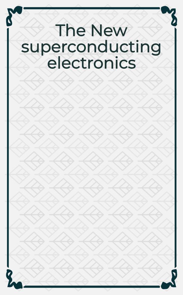 The New superconducting electronics