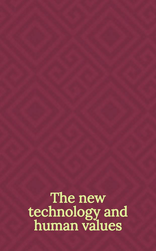The new technology and human values