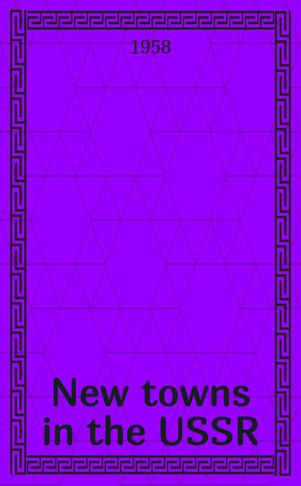 New towns in the USSR