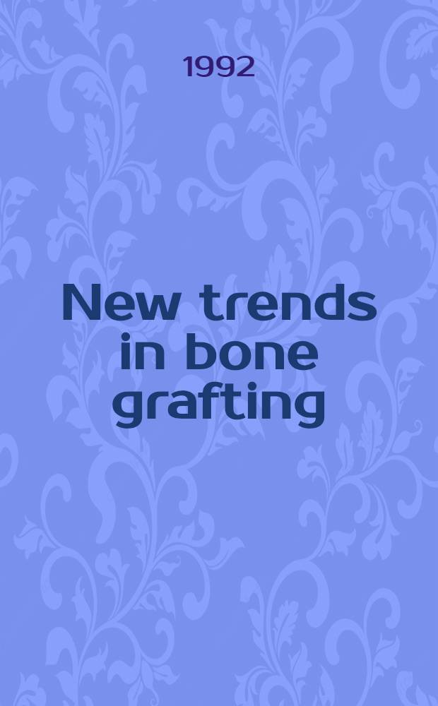 New trends in bone grafting