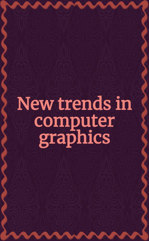 New trends in computer graphics : Proc. of CG Intern. '88