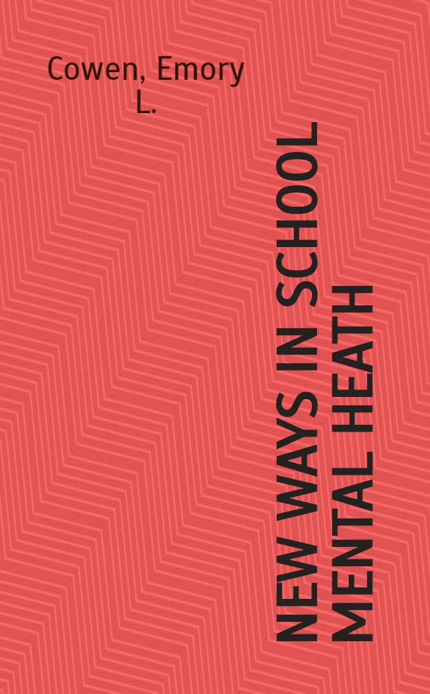 New ways in school mental heath : Early detection a. prevention of school maladaptation