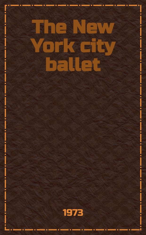 The New York city ballet : An album