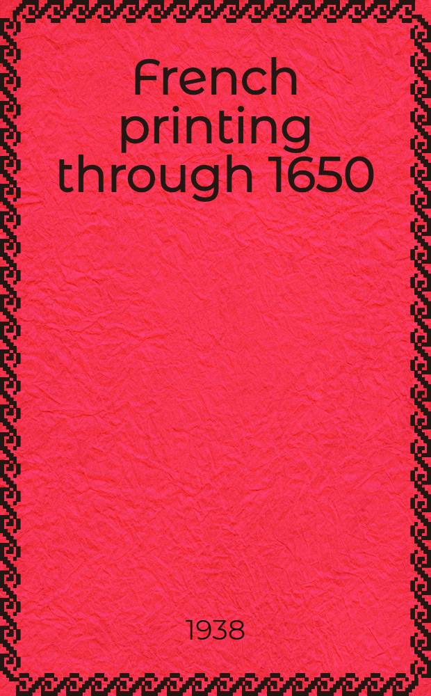 French printing through 1650 : Mazarinades : A check list of books and pamphlets in the New York Public library