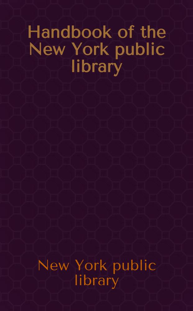 Handbook of the New York public library