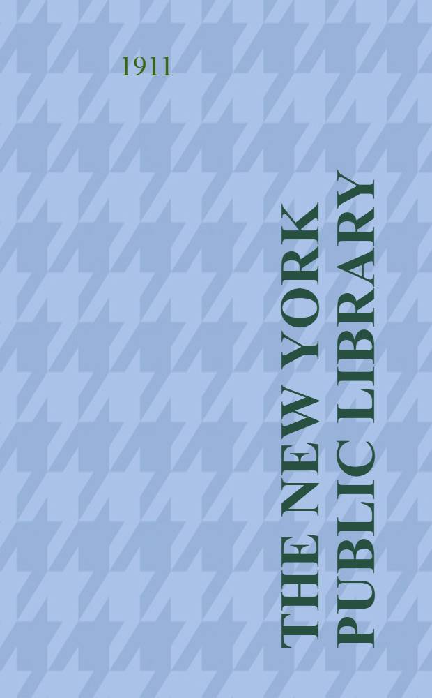 The New York public library : Astor Lenox and Tilden foundations : Central building guide