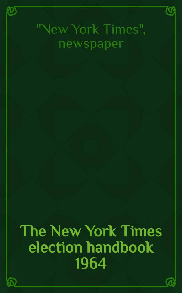 The New York Times election handbook 1964