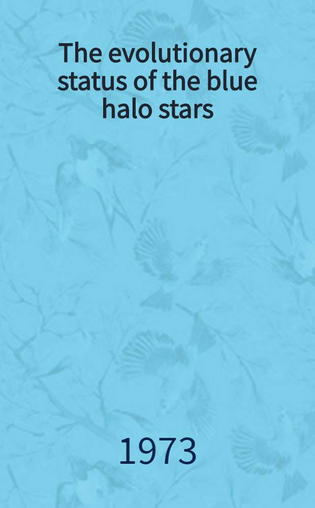 The evolutionary status of the blue halo stars