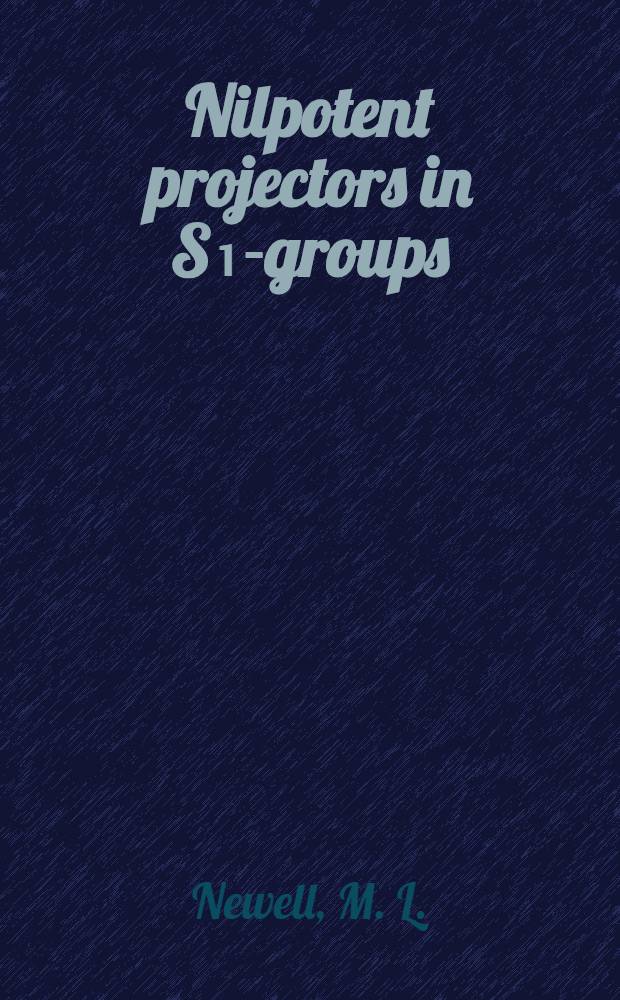 Nilpotent projectors in S₁-groups