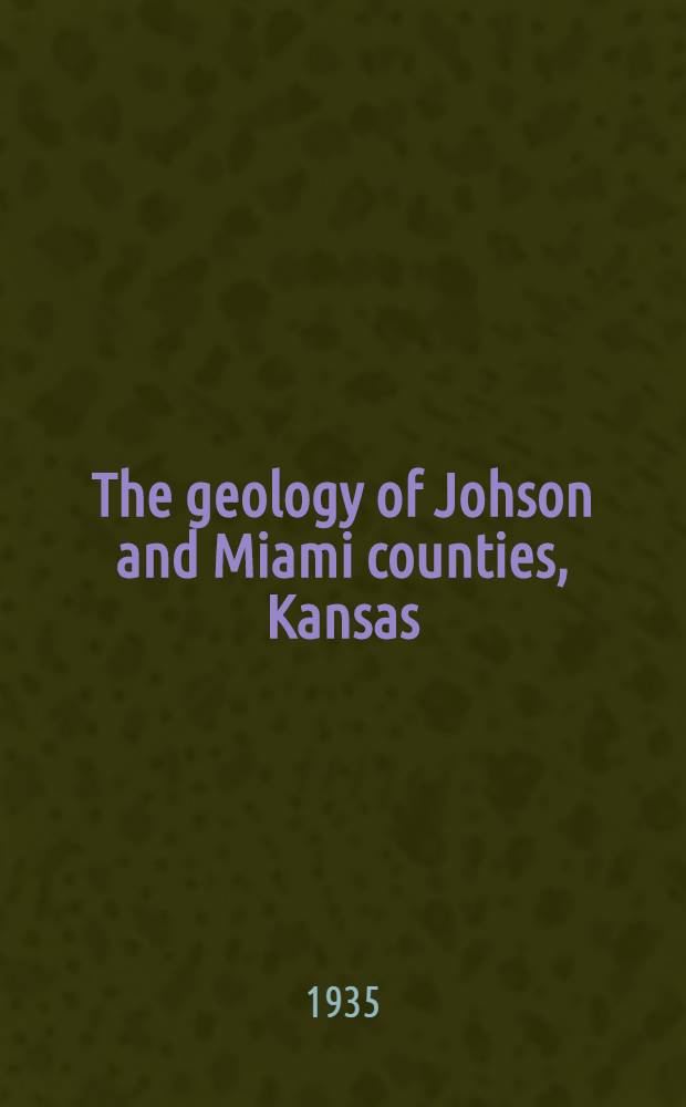 The geology of Johson and Miami counties, Kansas