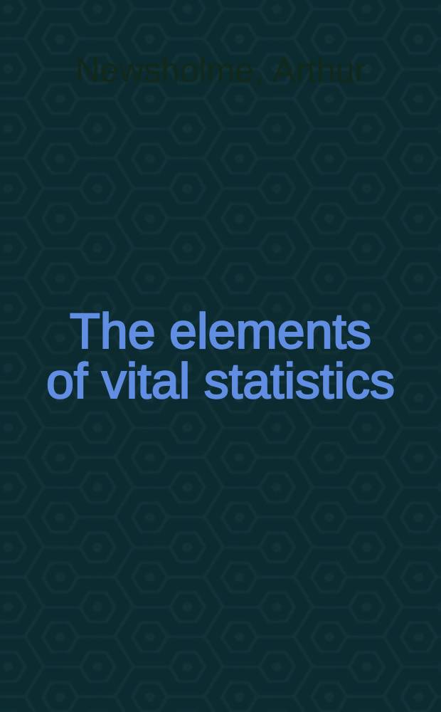 The elements of vital statistics