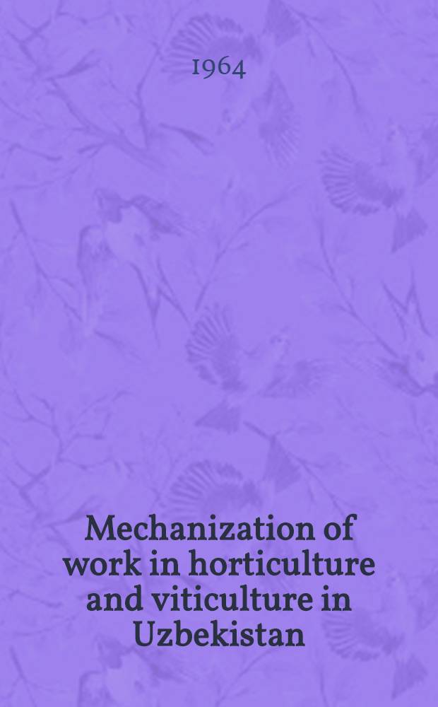 Mechanization of work in horticulture and viticulture in Uzbekistan