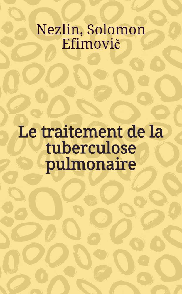 Le traitement de la tuberculose pulmonaire : Conseils aux tuberculeux