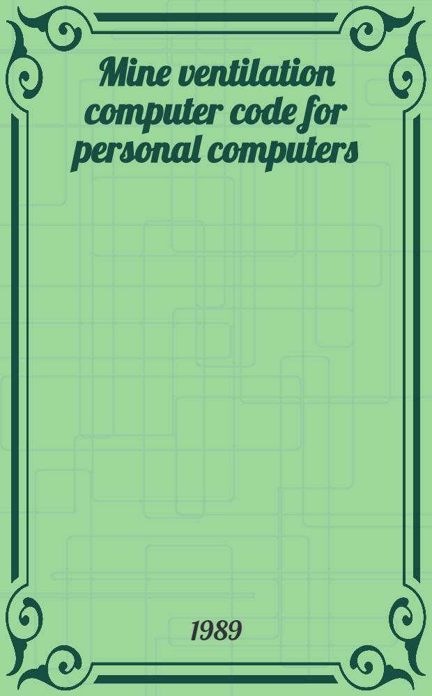 Mine ventilation computer code for personal computers
