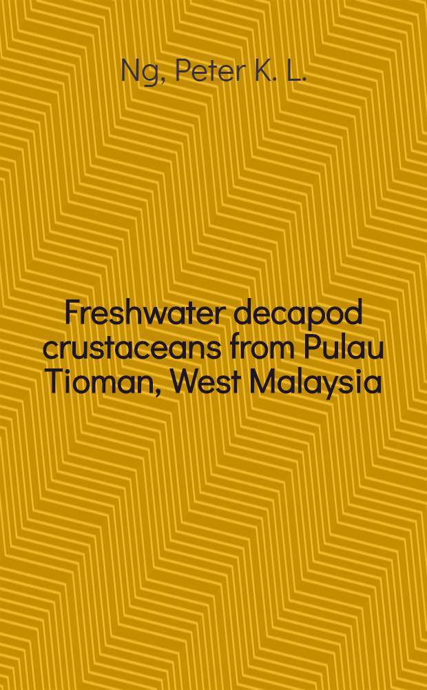 Freshwater decapod crustaceans from Pulau Tioman, West Malaysia