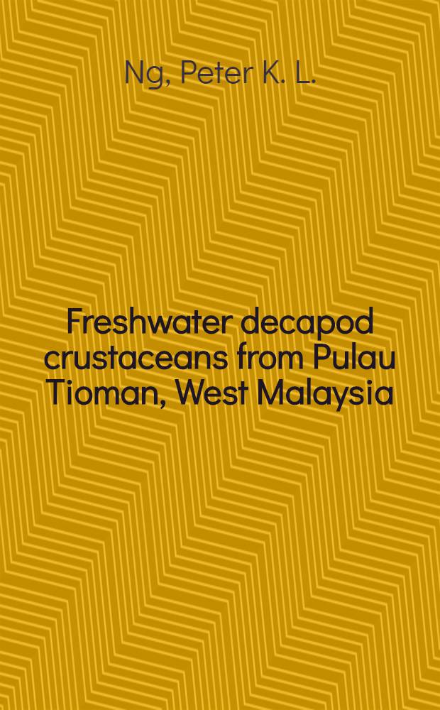 Freshwater decapod crustaceans from Pulau Tioman, West Malaysia
