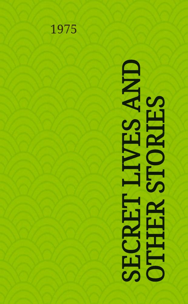 Secret lives and other stories