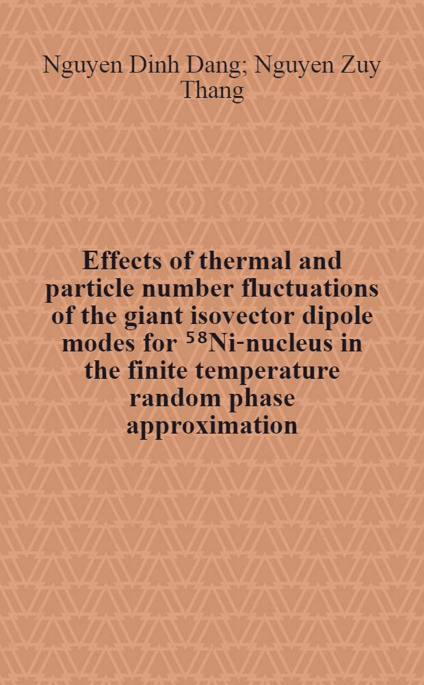 Effects of thermal and particle number fluctuations of the giant isovector dipole modes for ⁵⁸Ni-nucleus in the finite temperature random phase approximation