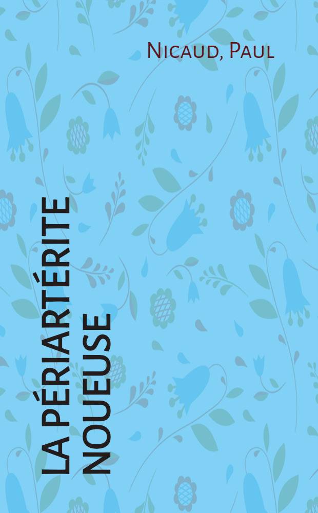 La P&eacute;riart&eacute;rite noueuse : Maladie de Kussmaul
