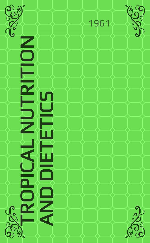 Tropical nutrition and dietetics