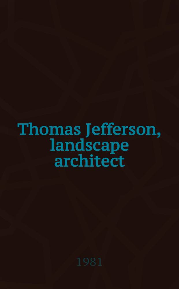 Thomas Jefferson, landscape architect