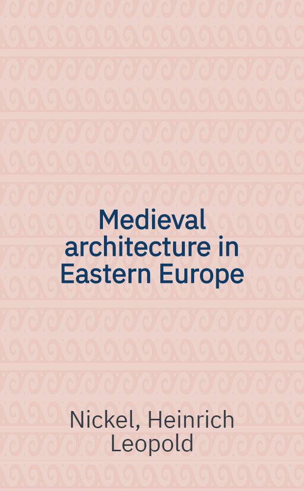 Medieval architecture in Eastern Europe