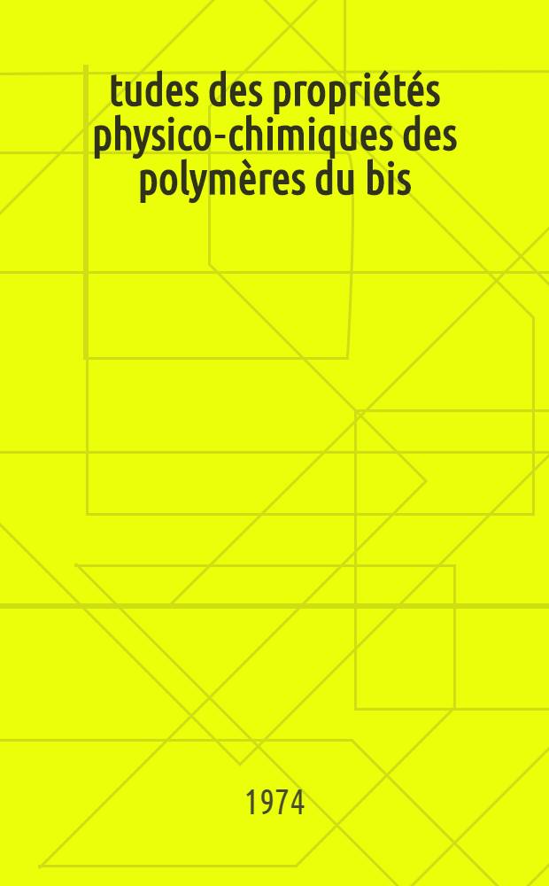 Études des propriétés physico-chimiques des polymères du bis (indenyl-1) : Thèse prés. à la Fac. des sciences de l'Univ. de Rouen ..