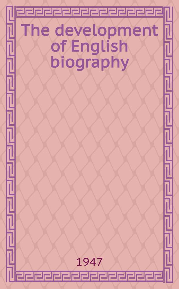 The development of English biography