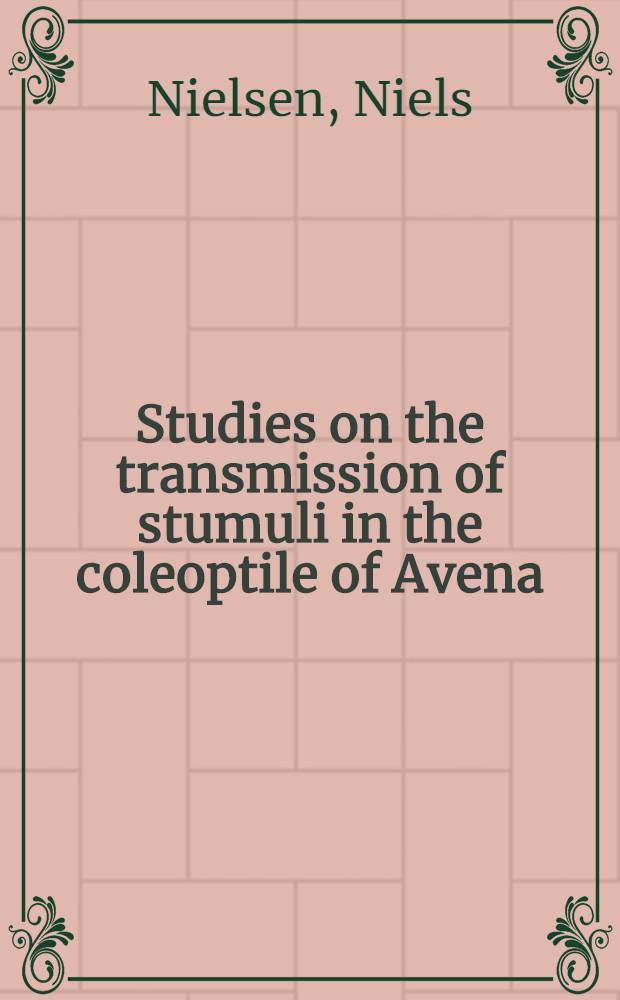 Studies on the transmission of stumuli in the coleoptile of Avena