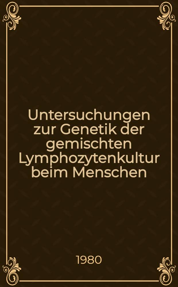 Untersuchungen zur Genetik der gemischten Lymphozytenkultur beim Menschen : Subtypen des HLA-Dw3 clusters : Inaug.-Diss