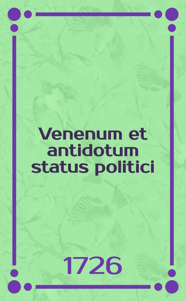 Venenum et antidotum status politici