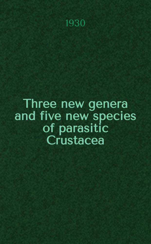 Three new genera and five new species of parasitic Crustacea