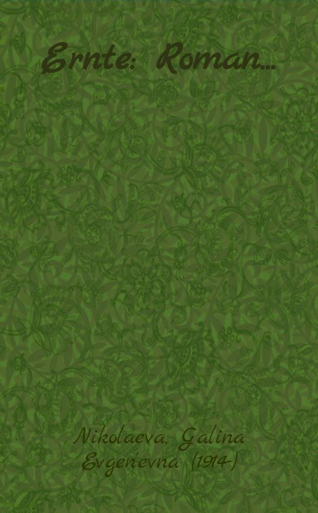 Ernte : Roman ..