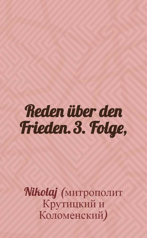 Reden über den Frieden. 3. Folge, (1955-1957)