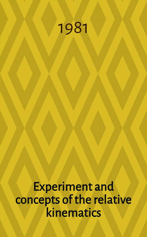 Experiment and concepts of the relative kinematics