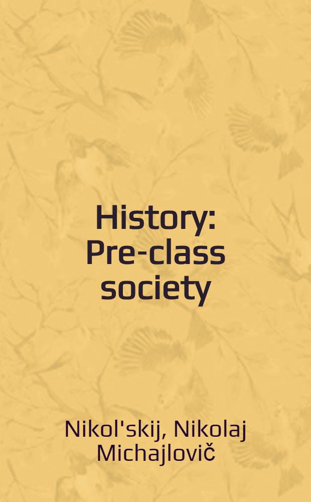 ... History : Pre-class society : The ancient east : The ancient world : 5th grade : A textbook for the middle schools ..