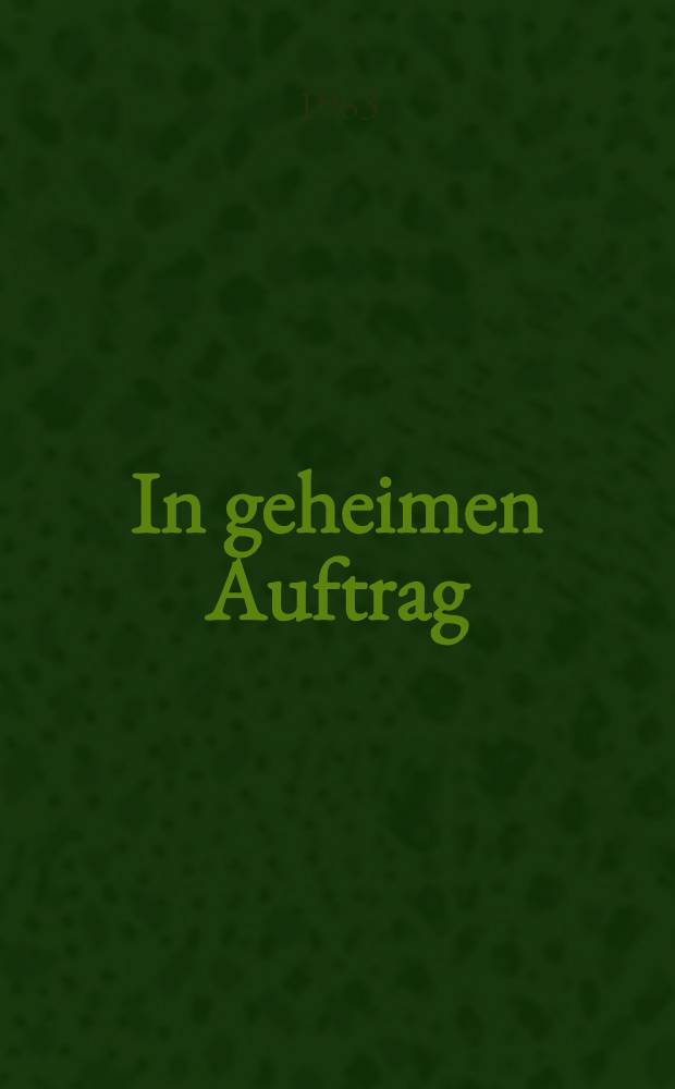 In geheimen Auftrag