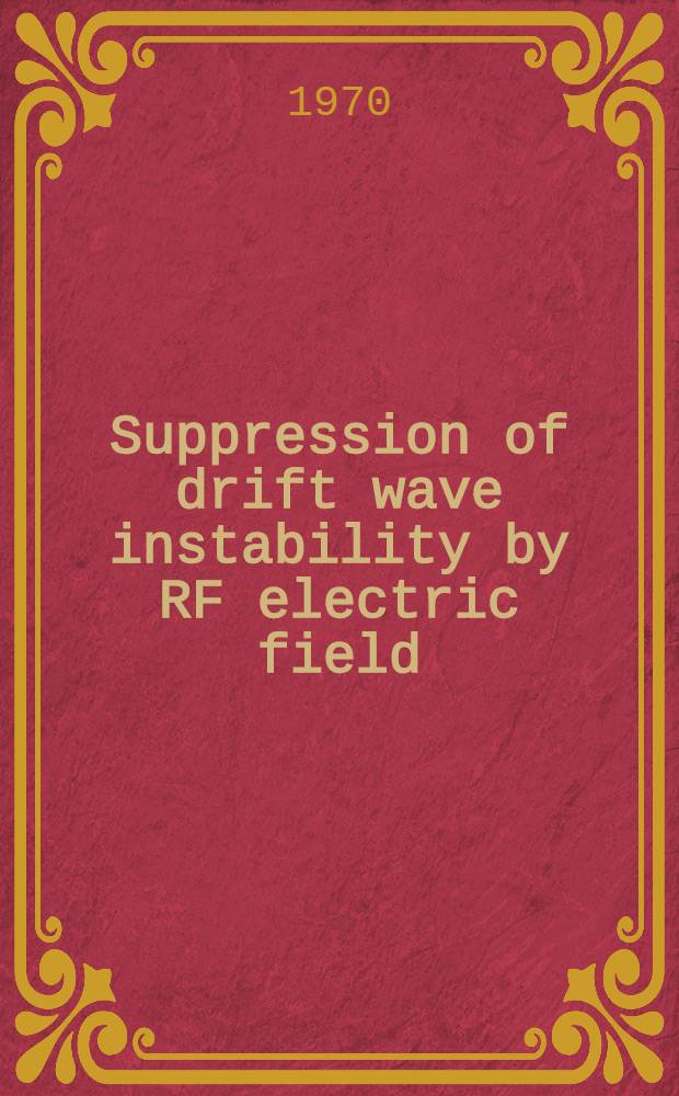 Suppression of drift wave instability by RF electric field