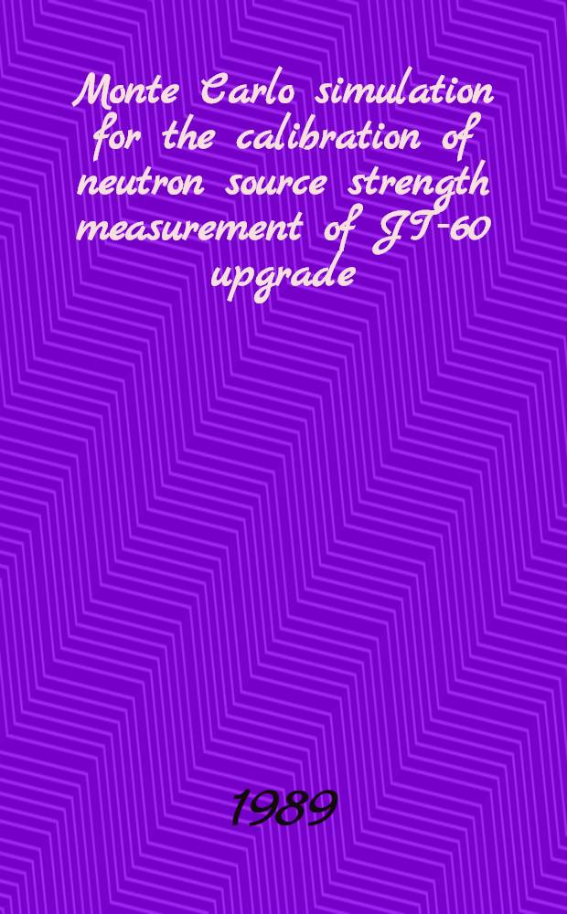 Monte Carlo simulation for the calibration of neutron source strength measurement of JT-60 upgrade