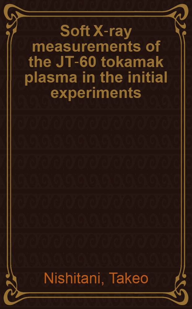 Soft X-ray measurements of the JT-60 tokamak plasma in the initial experiments