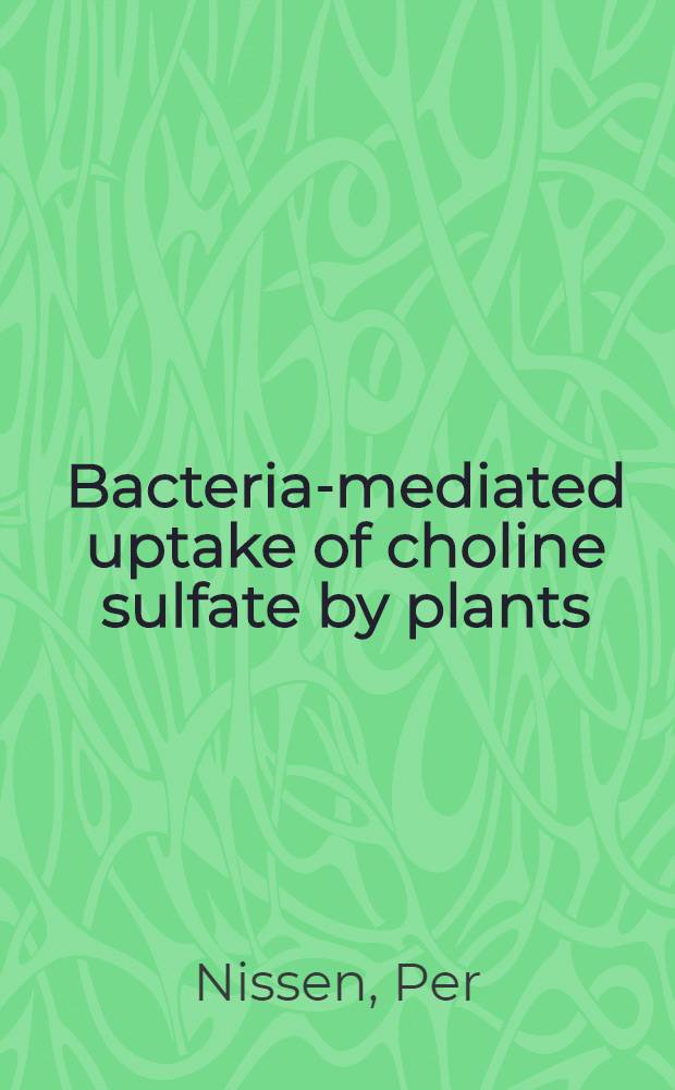 Bacteria-mediated uptake of choline sulfate by plants