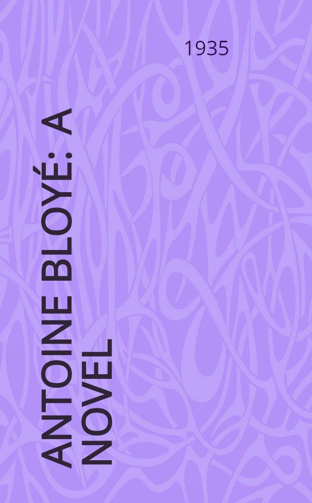 Antoine Bloyé : A novel