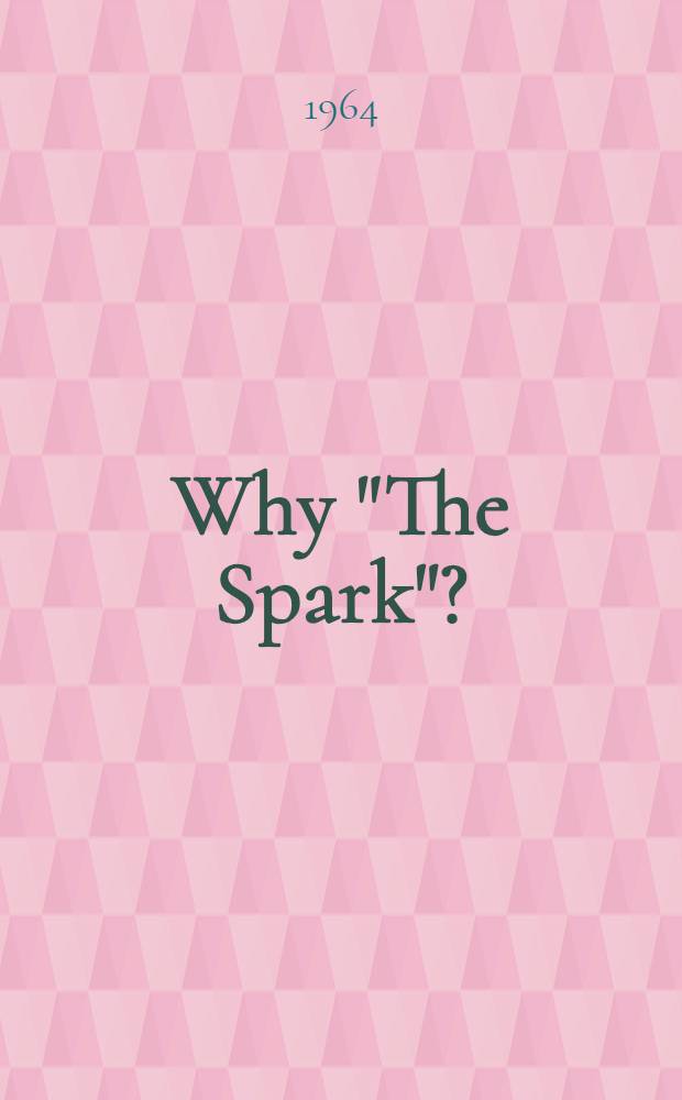 Why "The Spark"?