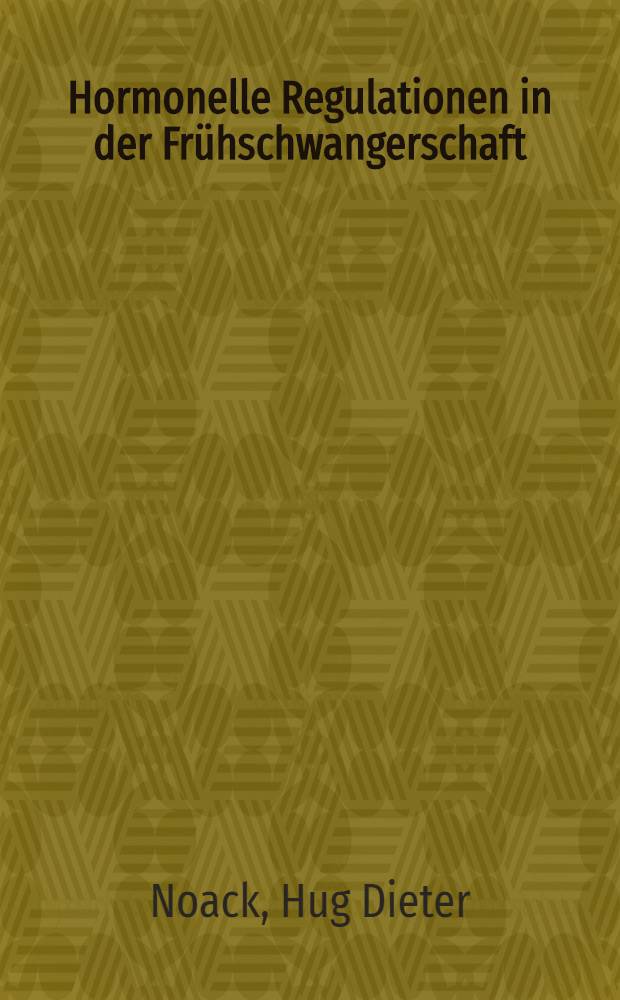 Hormonelle Regulationen in der Frühschwangerschaft