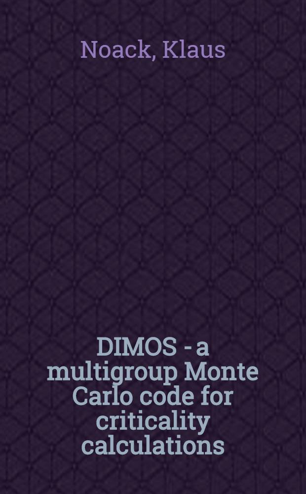 DIMOS - a multigroup Monte Carlo code for criticality calculations