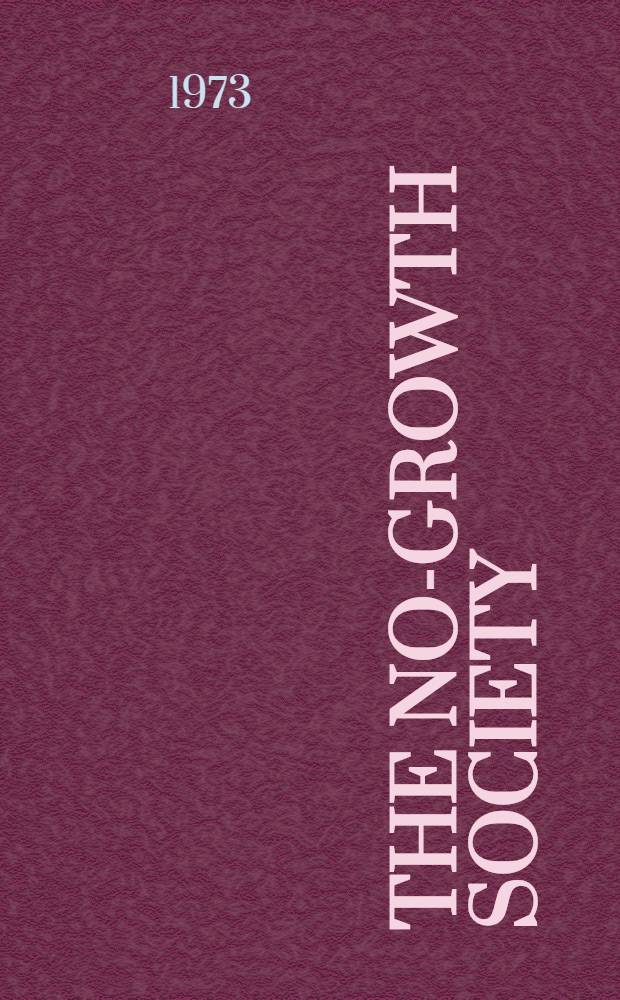 The No-growth society : Sympoisum