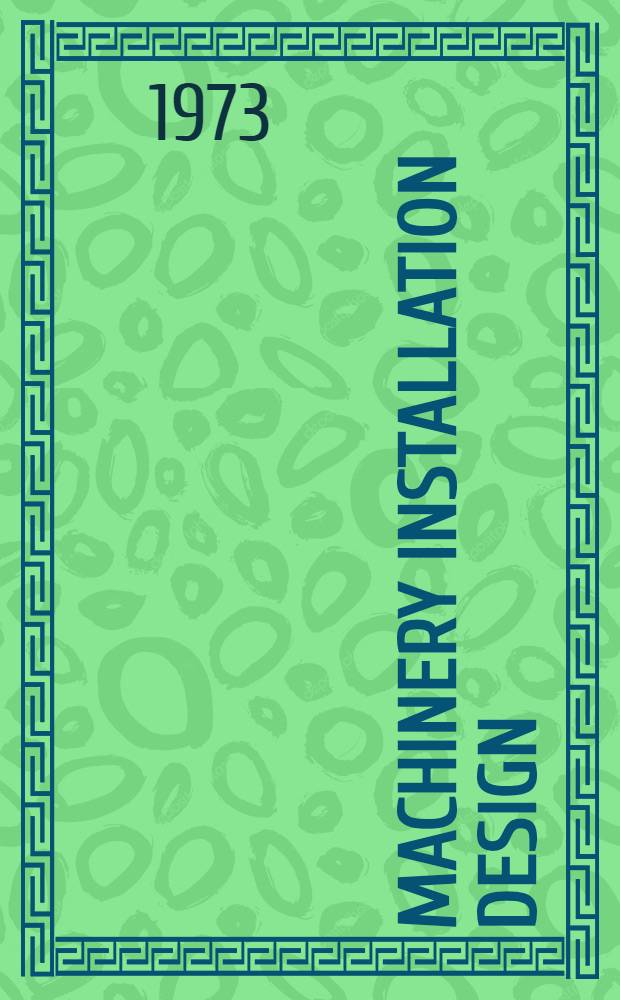 Machinery installation design