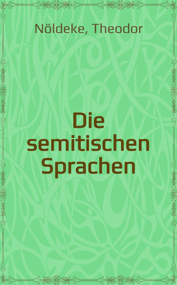 Die semitischen Sprachen : Eine Sk'izze