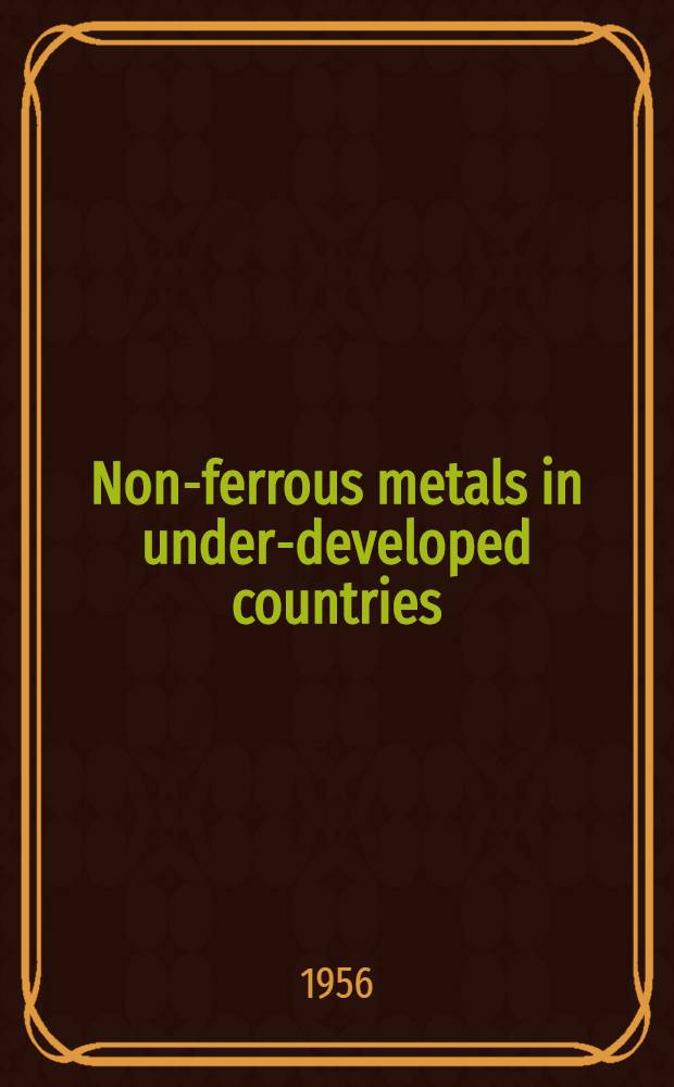 Non-ferrous metals in under-developed countries