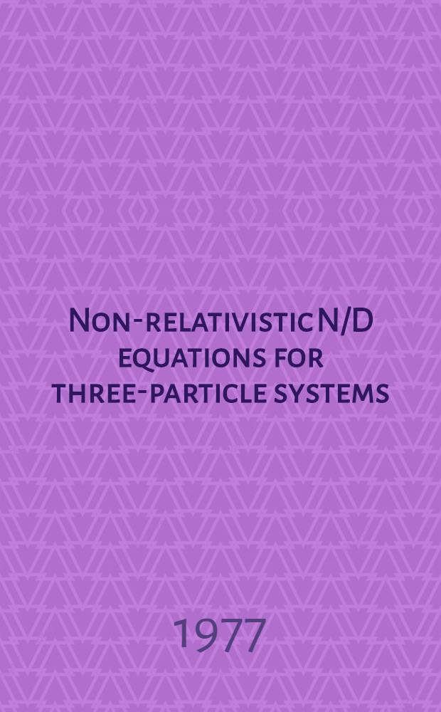 Non-relativistic N/D equations for three-particle systems